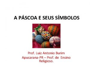 A PSCOA E SEUS SMBOLOS Prof Luiz Antonio