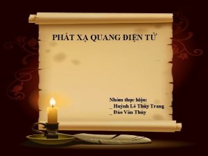 PHT X QUANG IN T Nhm thc hin