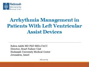 Arrhythmia Management in Patients With Left Ventricular Assist