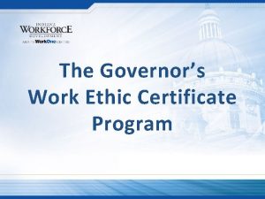 The Governors Work Ethic Certificate Program Program History