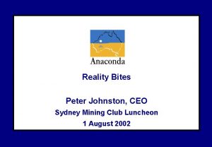 Reality Bites Peter Johnston CEO Sydney Mining Club