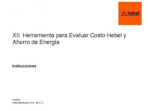 XII Herramienta para Evaluar Costo Hebel y Ahorro