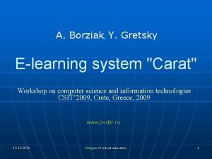 A Borziak Y Gretsky Elearning system Carat Workshop