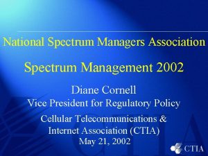 National Spectrum Managers Association Spectrum Management 2002 Diane