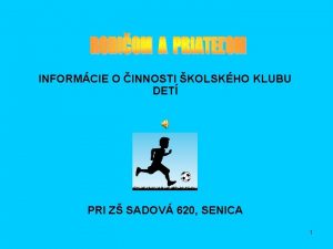 INFORMCIE O INNOSTI KOLSKHO KLUBU DET PRI Z