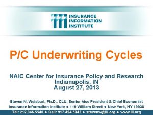 PC Underwriting Cycles NAIC Center for Insurance Policy