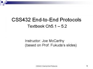CSS 432 EndtoEnd Protocols Textbook Ch 5 1