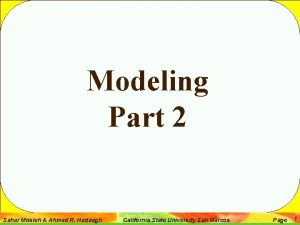 Modeling Part 2 Sahar Mosleh Ahmad R Hadaegh