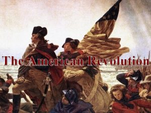 The American Revolution The Story Thus Far European