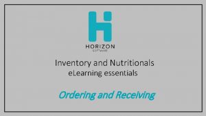 Inventory and Nutritionals e Learning essentials Ordering and