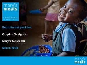 Recruitment pack for Graphic Designer Marys Meals UK