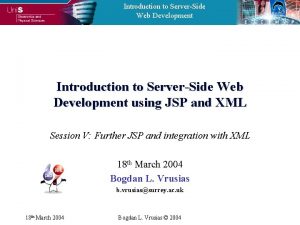 Introduction to ServerSide Web Development using JSP and