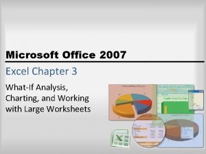 Microsoft Office 2007 Excel Chapter 3 WhatIf Analysis