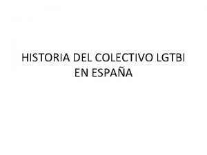 HISTORIA DEL COLECTIVO LGTBI EN ESPAA II REPBLICA