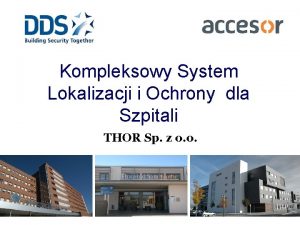 Kompleksowy System Lokalizacji i Ochrony dla Szpitali THOR