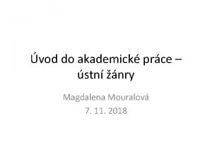 vod do akademick prce stn nry Magdalena Mouralov