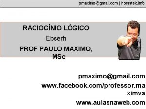 pmaximogmail com horustek info RACIOCNIO LGICO Ebserh PROF