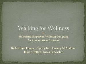 Walking for Wellness Heartland Employee Wellness Program for