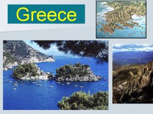 Greece Greek History n Sparsely populated rocky islands