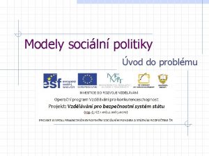 Modely sociln politiky vod do problmu Obsah vod