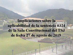 Implicaciones sobre la aplicabilidad de la sentencia 0324