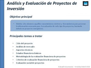 Anlisis y Evaluacin de Proyectos de Inversin Objetivo