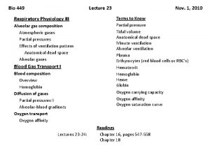 Bio 449 Lecture 23 Respiratory Physiology III Alveolar