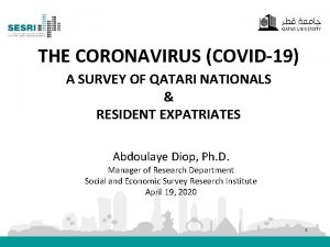 THE CORONAVIRUS COVID19 A SURVEY OF QATARI NATIONALS