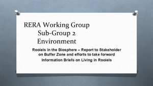 RERA Working Group SubGroup 2 Environment Rooiels in