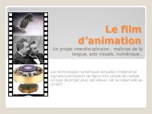 Le film danimation Un projet interdisciplinaire matrise de