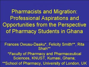 Pharmacists and Migration Professional Aspirations and Opportunities from