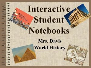 Interactive Student Notebooks Mrs Davis World History Purpose