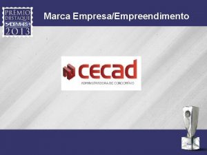 Marca EmpresaEmpreendimento Justificativa Justificamos nossa afirmativa de que