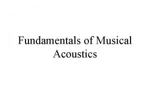 Fundamentals of Musical Acoustics What is sound air