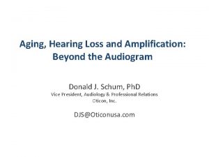 Aging Hearing Loss and Amplification Beyond the Audiogram