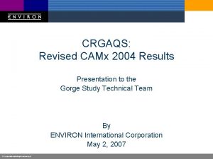 CRGAQS Revised CAMx 2004 Results Presentation to the