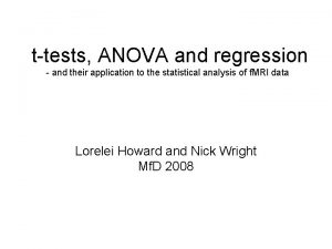 ttests ANOVA and regression and their application to