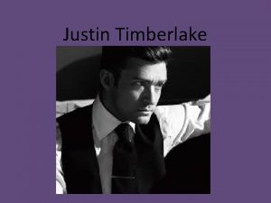Justin Timberlake Justin Randall Timberlake Justin Randall Timberlake