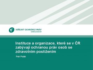 Instituce a organizace kter se v R zabvaj