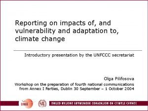 Reporting on impacts of and vulnerability and adaptation