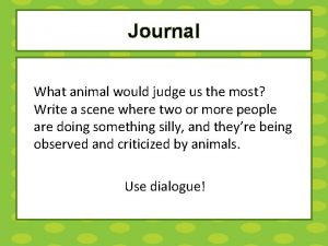 Journal What animal would judge us the most