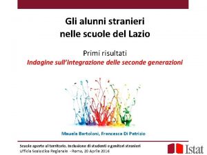 Indagine sulle seconde generazioni 2015 Gli alunni stranieri