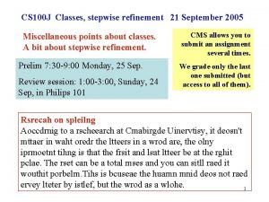 CS 100 J Classes stepwise refinement 21 September