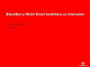 Black Berry Mobil Email belltsa az Interneten Felhasznli