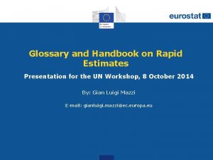 Glossary and Handbook on Rapid Estimates Presentation for