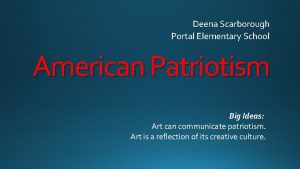 Deena Scarborough Portal Elementary School American Patriotism Big
