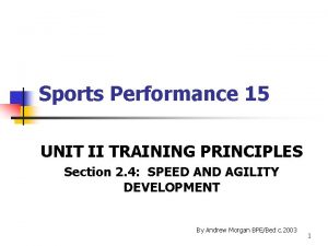 Sports Performance 15 UNIT II TRAINING PRINCIPLES Section