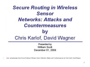 Secure Routing in Wireless Sensor Networks Attacks and