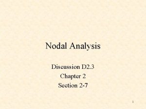 Nodal Analysis Discussion D 2 3 Chapter 2