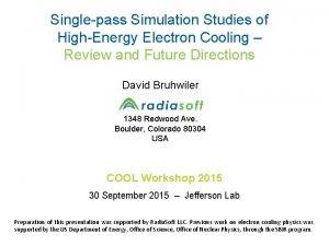 Singlepass Simulation Studies of HighEnergy Electron Cooling Review